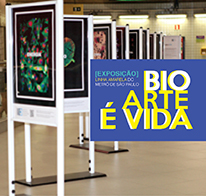 Exposição: Bioarte é Vida - Linha Amarela do Metrô de São Paulo