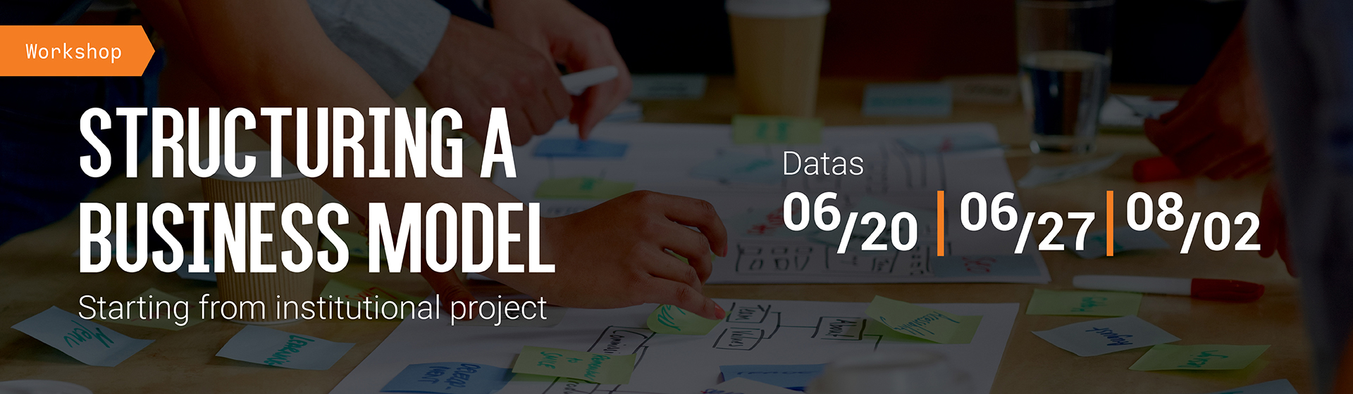 Workshop on Structuring a Business Model – starting from the institutional project